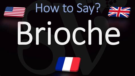 BRIOCHE translate: brioche, brioche-like, bun. Learn more in the Cambridge French-English Dictionary.